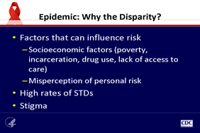 Epidemic: Why the Disparity?