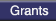 Grants