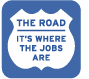 The Road: It's where the jobs are