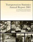 Transportation Statistics Annual Report (TSAR) 2001