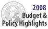Budget & Policy Highlights 2008