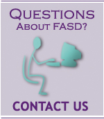 Select here for a toll-free phone number or e-mail address that you can use to submit a question to an Information Specialist at the FASD Center for Excellence.