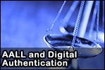 AALL and Digital Authentication