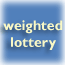 weighted lottery