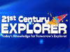 21st Century Explorer