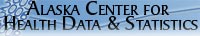 Alaska Center for Health Data and Statistics