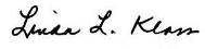 Signature: Linda L. Kloss