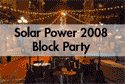Solar Power 2008 Block Party