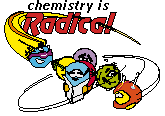 Graphic: Cartoon molecules with text 'Chemistry is radical!'