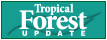Tropical Forest Update
