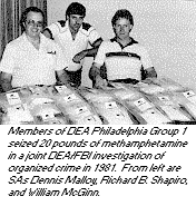photo - Members of DEA Philadelphia Group 1 seized 20 pounds of methamphetamine in a joint DEA and FBI investigation of organized crime in 1981.