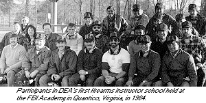 photo - Participants in DEA's first firearms instructor school held at the FBI Academy in Quantico, Virginia, in 1984.