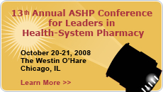 Thirteenth Annual ASHP Conference for Leaders in Health-System Pharmacy