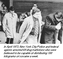 photo - In April 1973, New York City Police and federal agents arrested 69 drug traffickers who were believed to be capable of distributing 100 kilograms of cocaine a week.