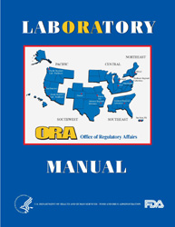 Laboratory Manual 2008 Edition Department of Health and Human Resources Food and Drug Administration Office of Regulatory Affairs Division of Field Science with images of FDA Badges and FDA Centennial 1906 through 2008.