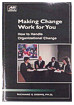 Making Change Work for You