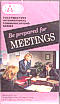 Be Prepared for Meetings