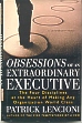 Obesssions of an Extraordinary Executive