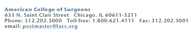 American College of Surgeons 633 N St Clair St Chicago, IL 60611 312-202-5000