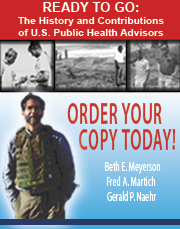 Ready to Go: The History and Contributions of U.S. Public Health Advisors