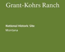 Grant-Kohrs Ranch National Historic Site