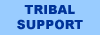 Tribal Support