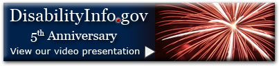 View DisabilityInfo.gov's 5th Anniversary video presentation