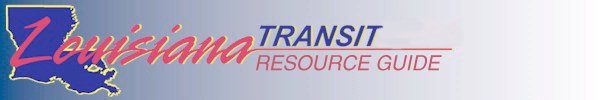 Louisiana Transit Resource Guide