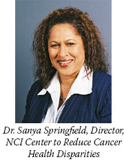 Dr. Sanya Springfield, Director, NCI Center to Reduce Cancer Health Disparities