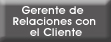 Gerente de Relaciones con el Cliente