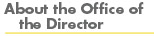AbouttheOffice of Director Header
