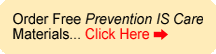 Order Free Prevention Is Care Materials