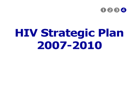Slide 22: HIV Strategic Plan2007-2010