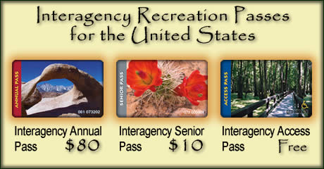 [GRAPHIC: Interagency Recreation Passes for the United States, Interagency Annual Pass $80, Interagency Senior Pass $10, and Interagency Access Pass Free.]