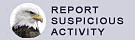 Click Here to Report Suspicious Activity