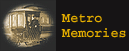 Graphic:  Metro Memories