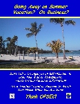 Poster: Away Summer #2. Slogan:  Going Away on Summer Vacation?  On Business?  Don’t Call a Stranger at an 800-Number to Stop Your Mail or Newspapers. That’s Critical Personal Information! Ask a Trusted Friend or Relative to Watch Your House While You Are Gone! Think OPSEC!