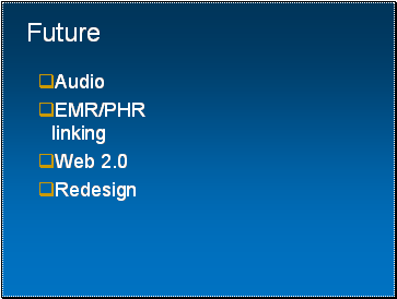 Future Audio  EMR/PHR linking Web 2.0 Redesign