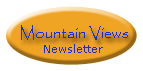 click for Mountain Views Newsletters