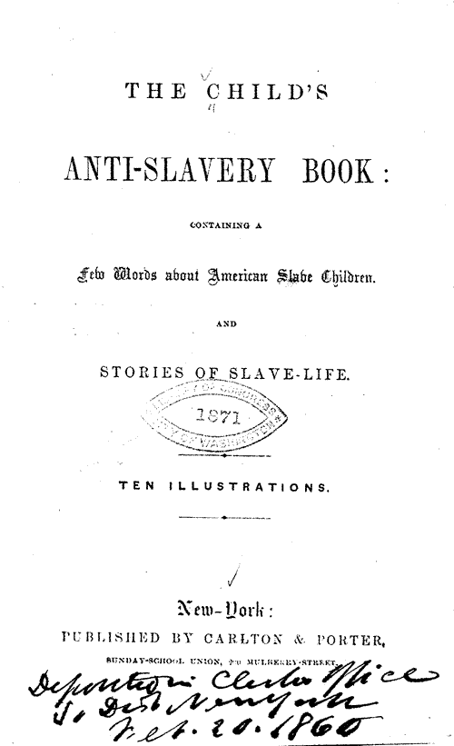 Image 3 of 160, The Child's Anti-Slavery Book: Containing a Few Wo
