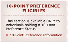 10-POINT ELIGIBLES: This section is ONLY available to individuals holding a 10-Point Preference Status.