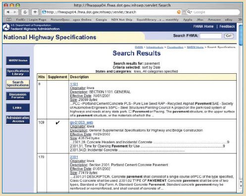 A search for "pavement" and "Iowa" on the "National Highway Specifications" Web site yields a variety of entries on pavement specifications used in the State.