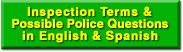 Inspection terms and possible Police questions