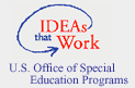 Ideas that Work, U.S. Office of Special Education Programs