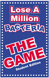 Lose a Million Bacteria: The Game