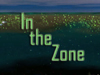 video screen shot with title: In the Zone