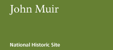 John Muir National Historic Site