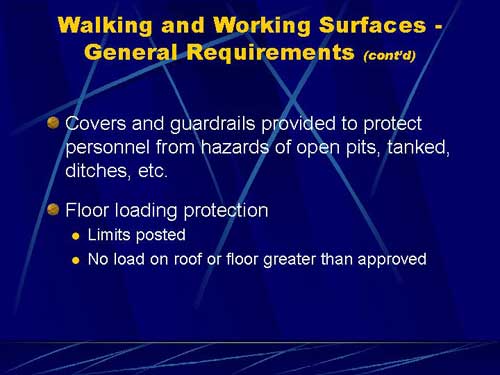 Walking and Working Surfaces - General Requirements (continued)