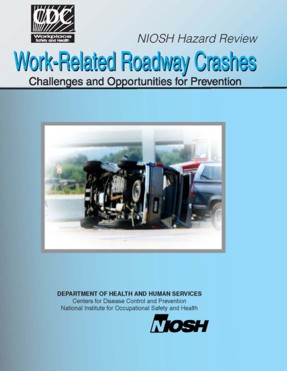 Cubierta de la publicación: Revisión de Riesgos de NIOSH: Accidentes viales relacionados con el trabajo - Enlace al documento completo en formato de Adobe PDF