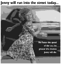 Jenny will run into the street today...